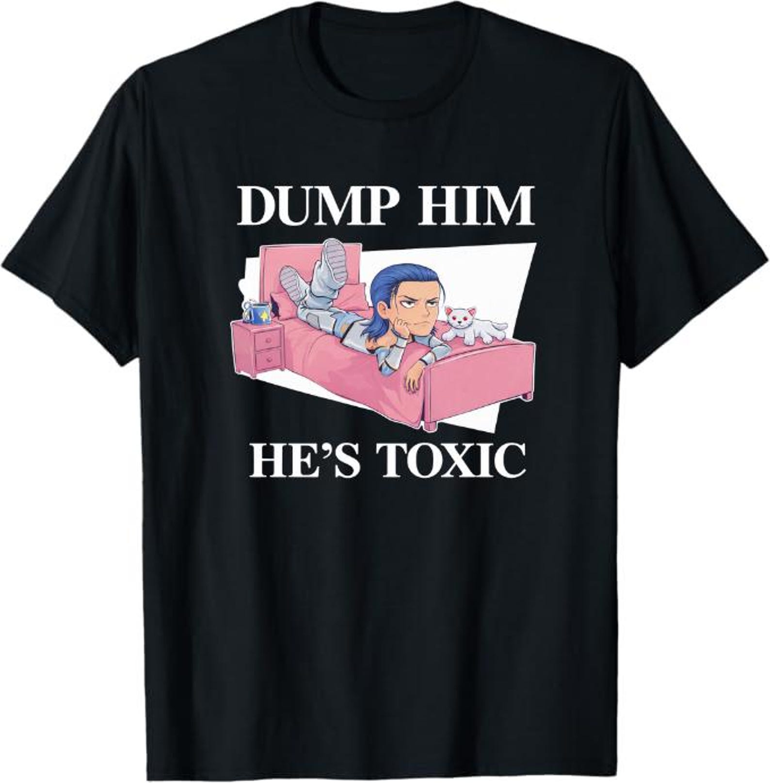 Dump Him He s Toxic T-Shirt, funny breakup empowerment gift for women, sassy anti toxic relationship graphic tee 4XL