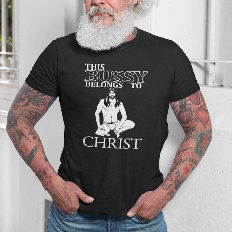 This Bussy Belongs To Christ T-Shirt Funny Jesus Shirt Meme XXXXL