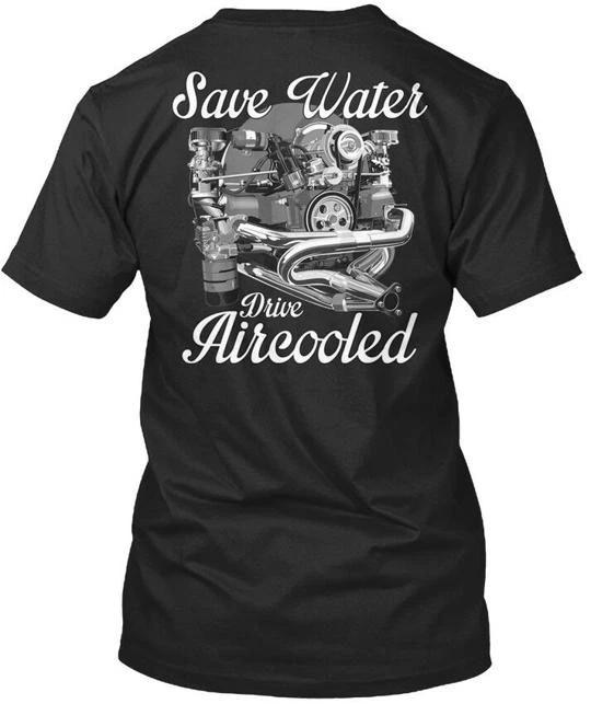 Drive Aircooled - Save Water Premium T-Shirt Made in the USA Size S to 5XL S