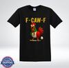Funny Mexican Style Chicken Cartoon F-CAW-F Graphic T-Shirt