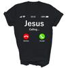 Jesus Is Calling Christian Funny Unisex Shirt Gift