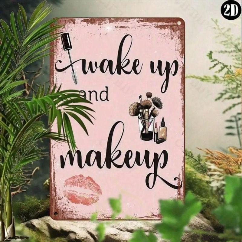 

Metal Poster Wake Up and Make Up Rustic Bar Wall Art Decor