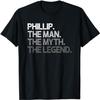 Phillip Gift_ The Man Myth Legend T-Shirt BNI Mens Womens Tank Top Sweatshirt Hoodie Black