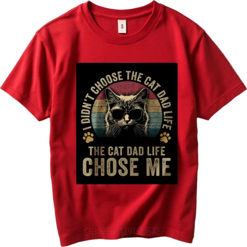 Rock For him Crew Neck tshirt Streetwear I Didnt Choose The Cat Dad Life The Cat Dad Life Chose Me Hiphop Teenagers tees S