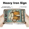 1 Pc Beer Metal Sign Bar Tin Signs Save Water Drink Beer Vintage Art Sign Retro Metal Poster Funny Beer Sign for Bars Pub