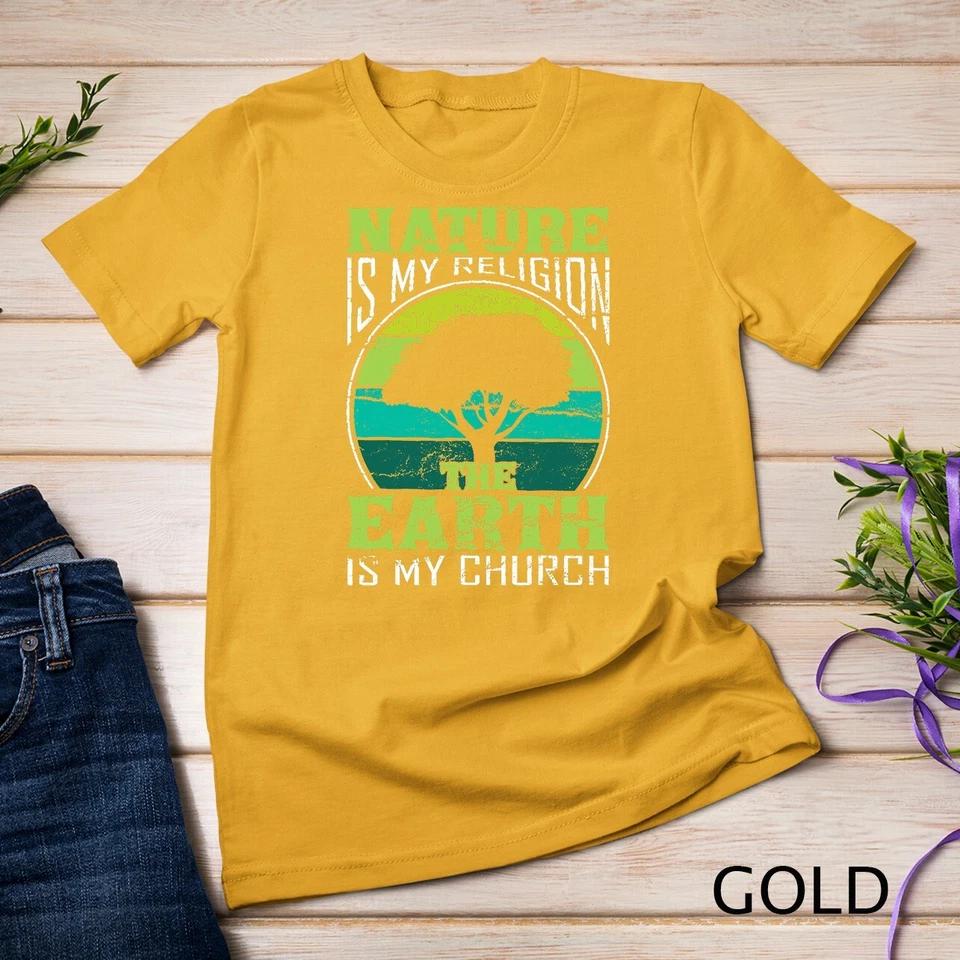 Native American Day Nature Is My Religion Earth Is My Church Unisex T-shirt 2 4XL