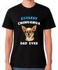 Coolest Chihuahua Dad Ever T-Shirt Dog Lover Gift Unisex Tee