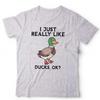 I Just Really Like Ducks OK Tshirt Unisex & Kids Short Sleeve Classic Fit Cotton Animal Lover Breathable Camisetas