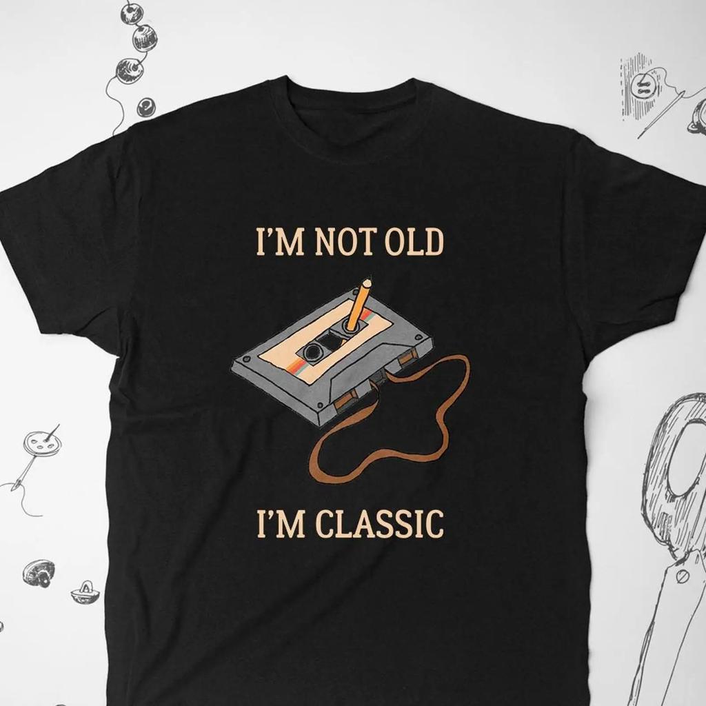 Retro Shirt T Trendy Graphic Design Saying Im Not Old Classic Funny Quote Joke Unisex Idea Vintage Versatile Soft