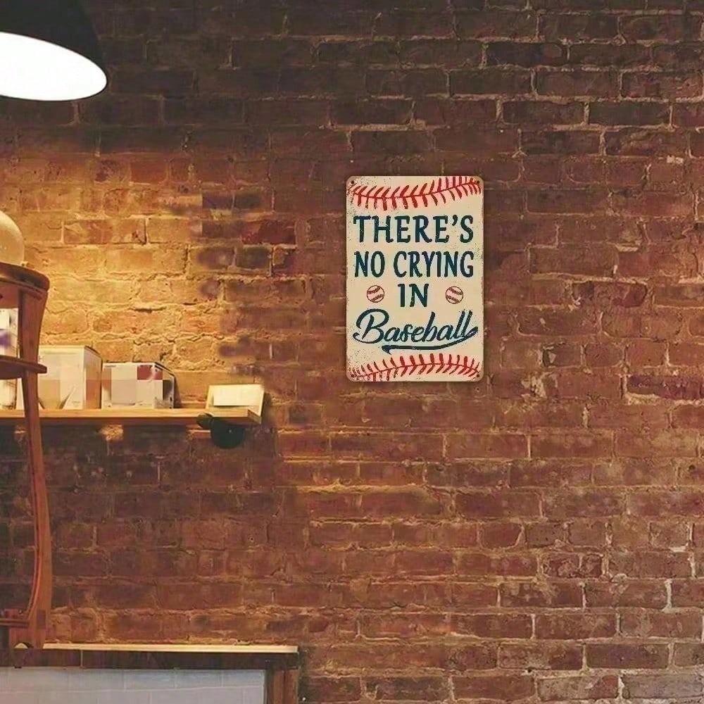 Rustic Vintage Tin Sign No Crying in Baseball Retro Metal Wall Art Decor for Man Cave