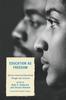 The Education As Freedom : African American Educational Thought and Activism Book