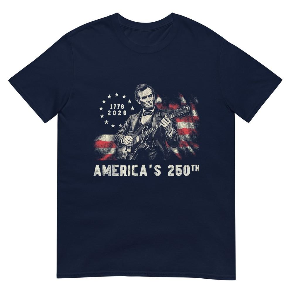 Abraham Lincoln Playing Guitar 250th Anniversary 4th Of July Tshirt S