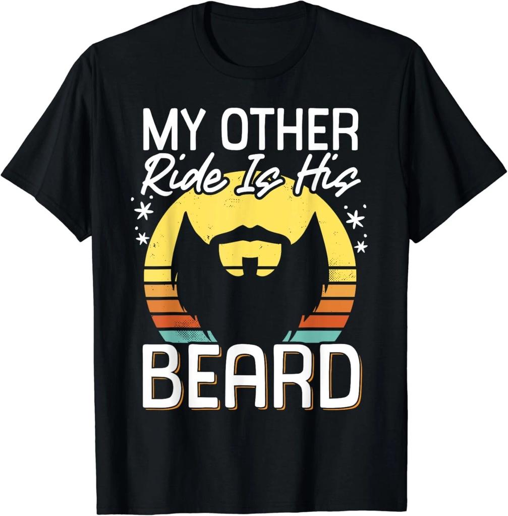 My Other Ride Is His Beard Tee Shirts Gift Unisex T-Shirt