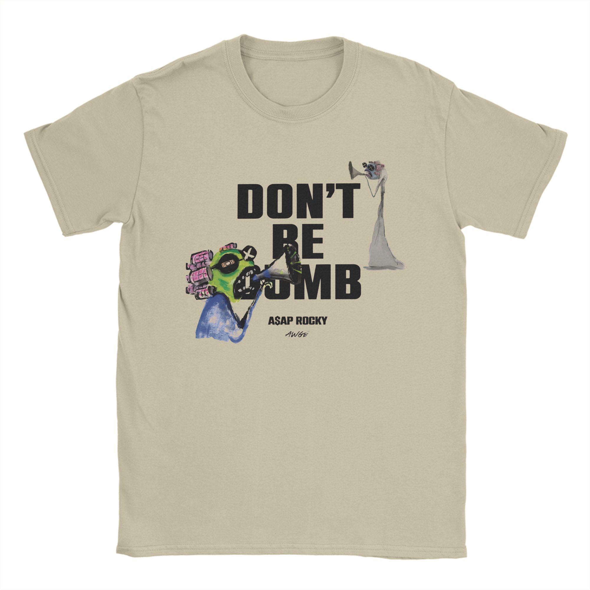 

Asap Rocky Dont Be Dumb 100 Cotton TShirt For Men Summer Streetwear T Shirts ONeck Novelty Tees Oversized Custom DIY Tops 4XL