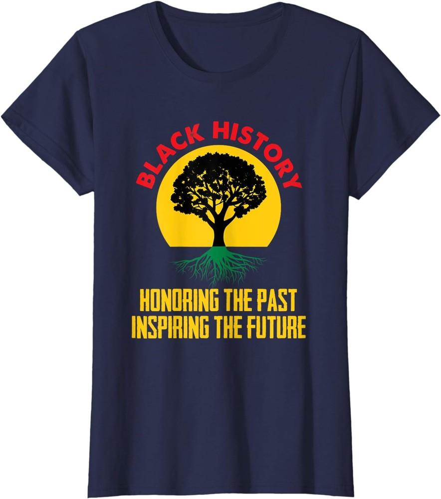 Honoring Past Inspiring Future Black History Month Ladies Crewneck T-Shirt Unisex T-Shirt M