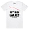 VOICEART Buy High Sell Low Funny Graphic Premium T-Shirt with Wordplay Design V1