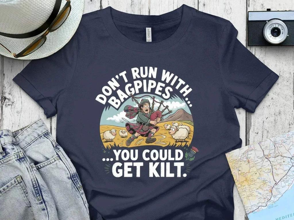 Don't Run With Bagpipes – You Could Get Kilt