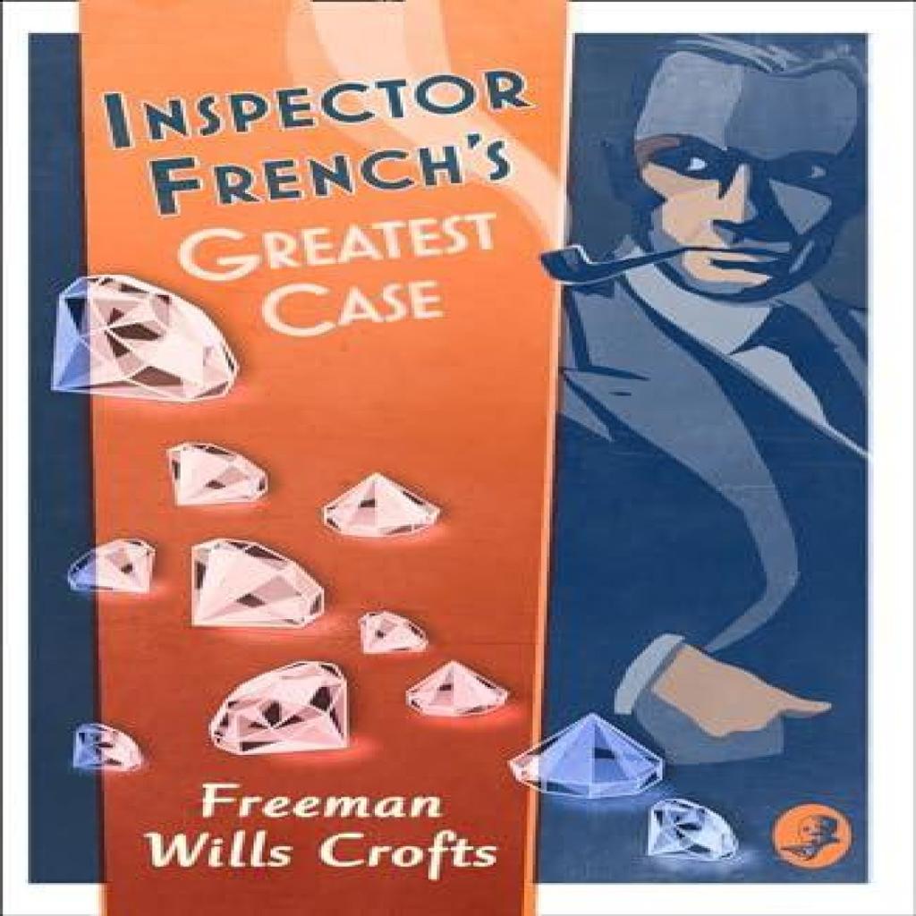 Inspector Frenchs Greatest Case by Freeman Wills Crofts Paperback Book 9780008190583