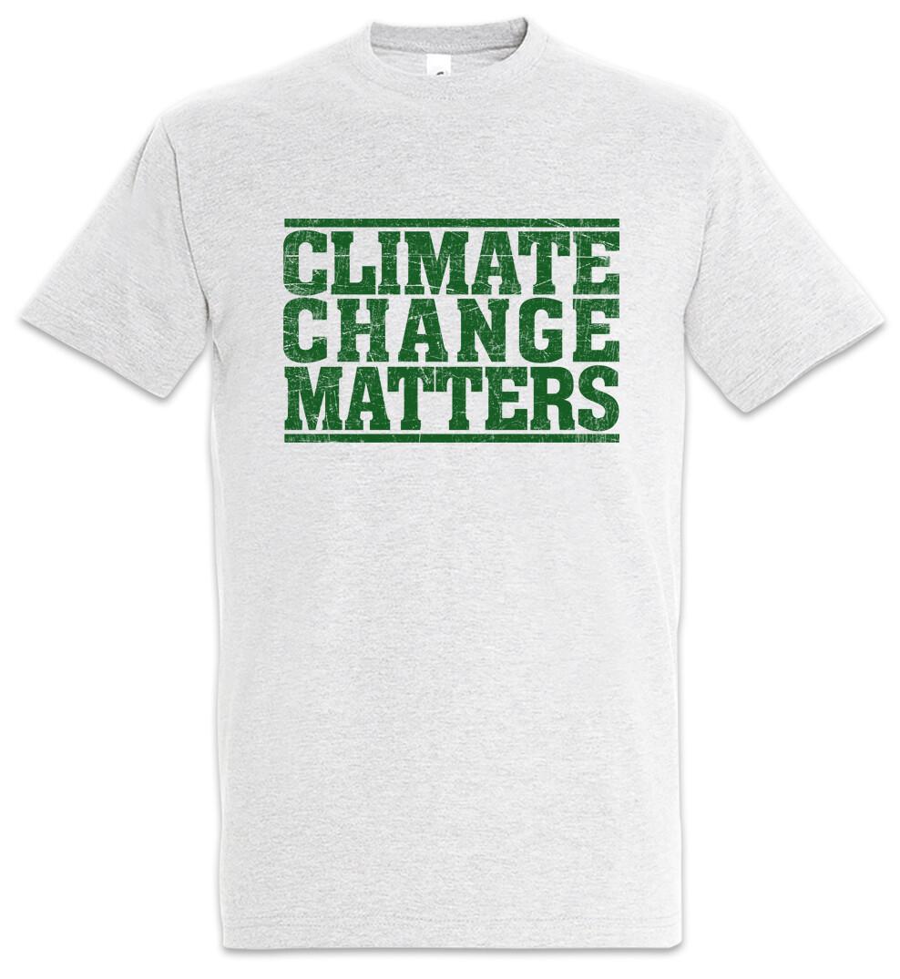 Climate Change Matters T-Shirt Save The World Green Energy Global Warming Vegan 4XL
