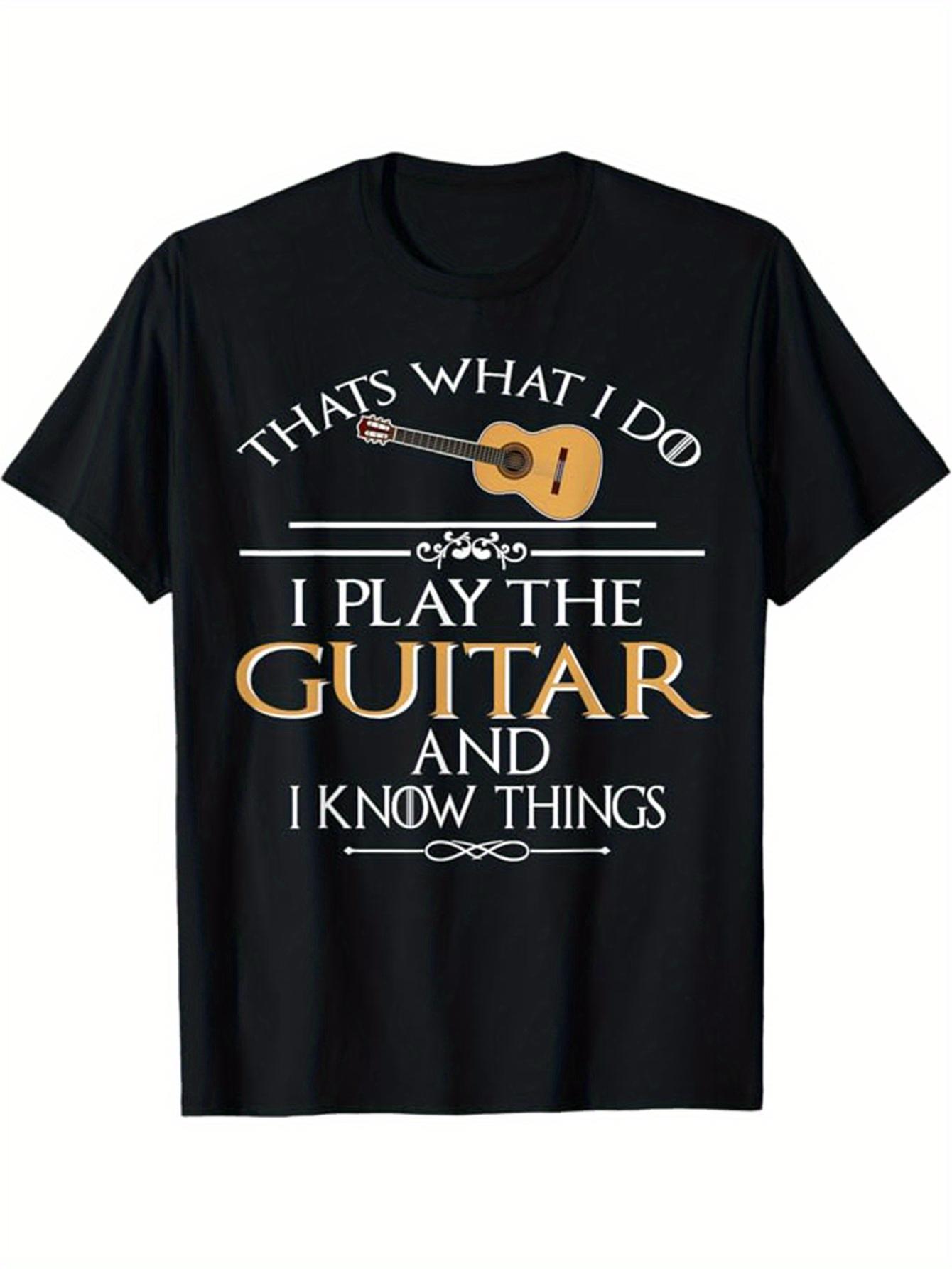 Guitar Player That s What I Do T-shirt S