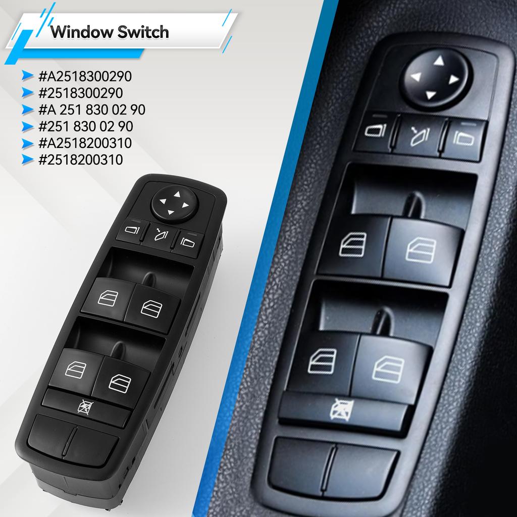 2518300290 A2518300290 Master Driver Left For Mercedes W164 GL320 GL350 GL450 ML320 ML350 ML450 ML500 R320 Power Window Switch