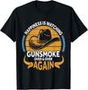 Cowboy Happiness Is Watching Gunsmoke Over And Over Again T-Shirt Unisex T-Shirt