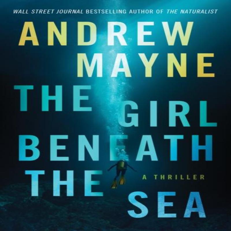 The Girl Beneath the Sea by Andrew Mayne Paperback Book 9781542009577