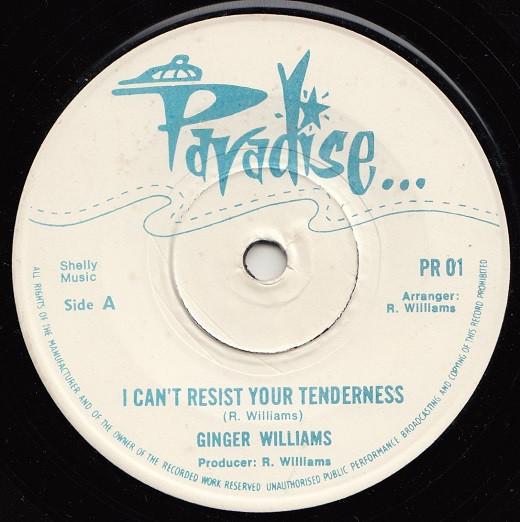 

7inch Record GINGER WILLIAMS - I Can t Resist Your Tenderness PR01 Paradise 1975 UK Reggae, Ska & Dub Used