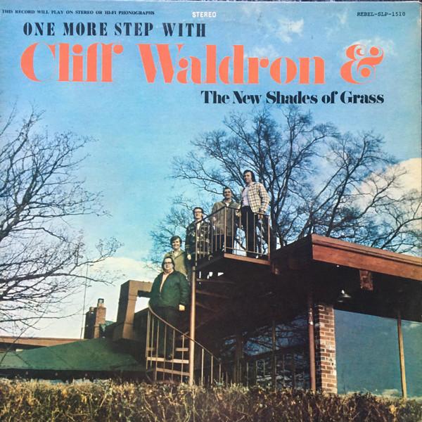 LP Record CLIFF WALDRON  THE NEW SHADES OF G  One More Step With Cliff Waldron   SLP1510 Rebel Records 1972 US CountryFolk Used