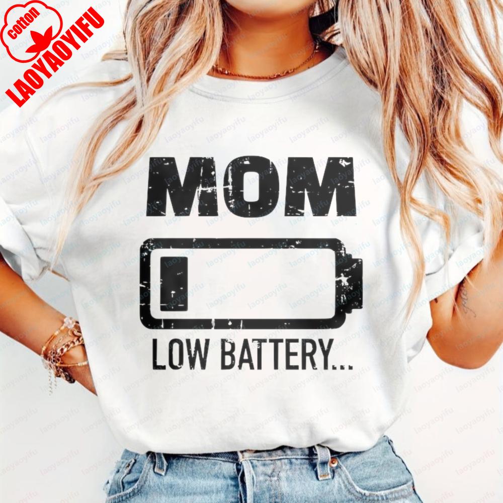 Mom Low Battery Graphic Print Cotton T-Shirt Funny Simple Mother's Day Gift Retro Casual Summer Trendy Tops for Women Ropa Mujer