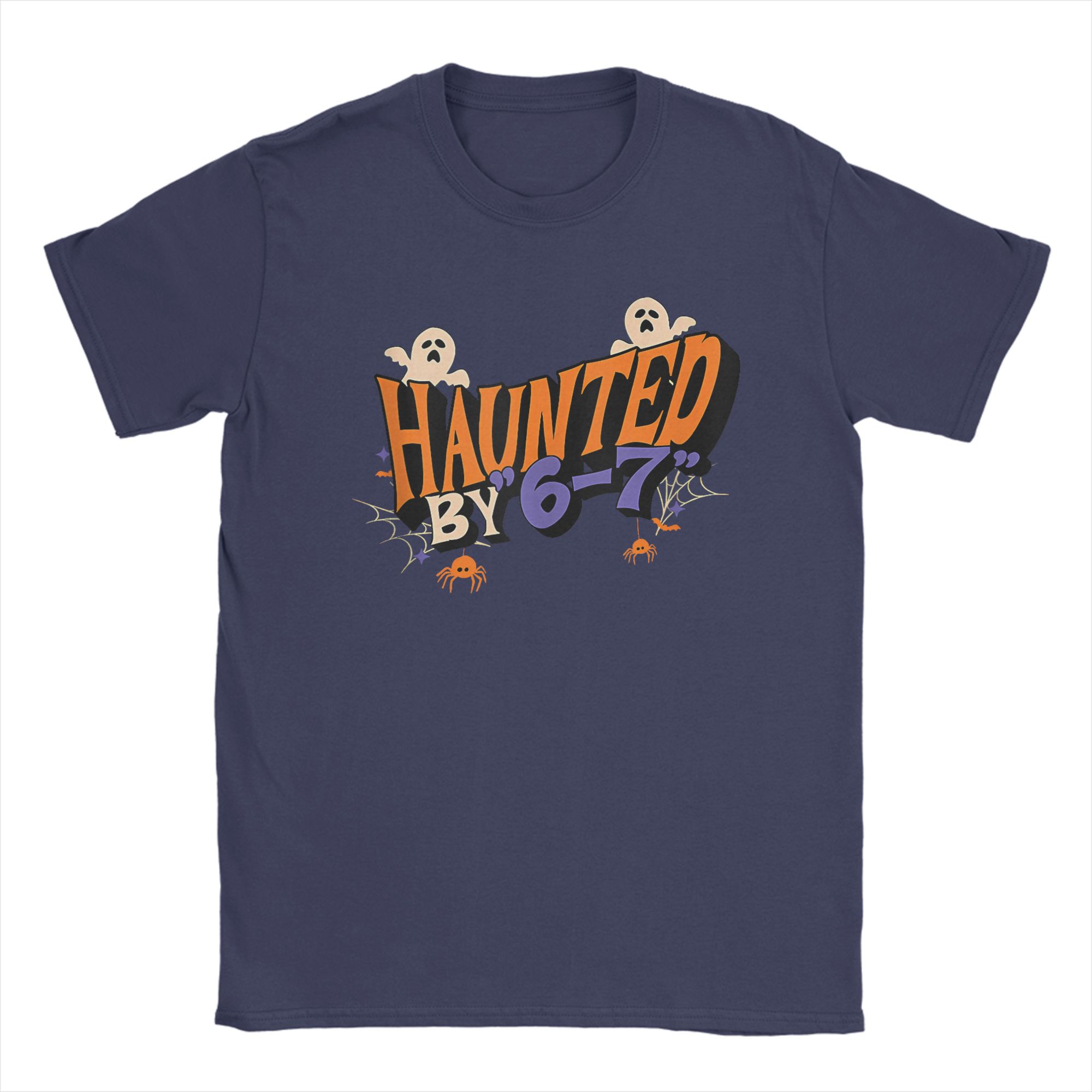 

Haunted by 6 7 Funny Meme 67 Men T Shirt Casual Tees Short Sleeve O Neck T-Shirt100% Cotton 6XL Clothing Plus Size 5XL 6XL 4XL