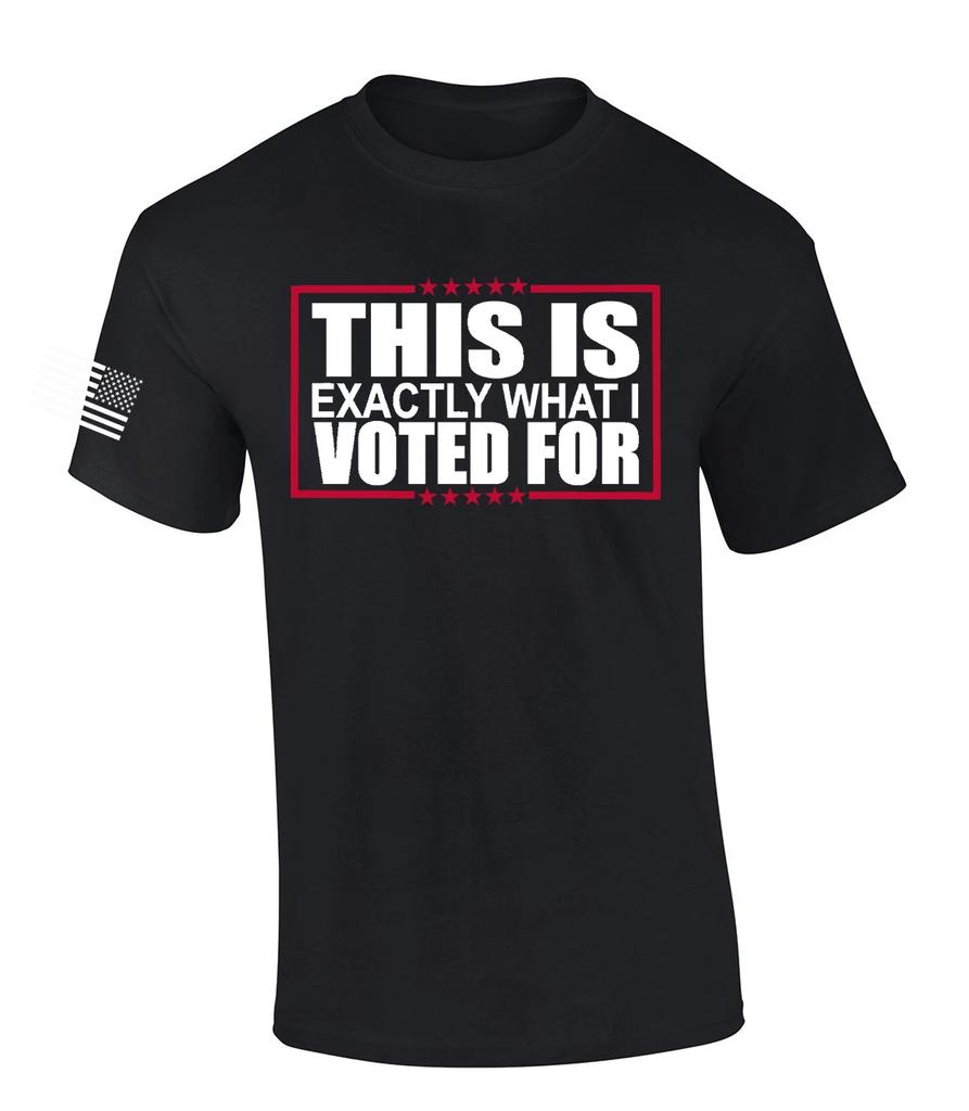 Trenz Shirt Company Men's This Is Exactly What I Voted For 47th President Short