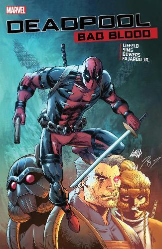 Deadpool Bad Blood by Rob Liefeld Paperback Book 9781302901547