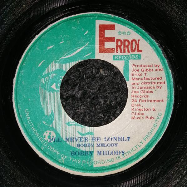 

7inch Record BOBBY MELODY THE MIGHTY TWO Ill Never Be Lonely Never Be Blu NONE Errol T Records Jamaica Reggae Ska Dub Used
