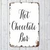 1pc Vintage Hot Chocolate Bar Metal Tin Sign 8x12 Inch Retro Rustic Wall Art Cafe Decor