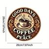 Good Days Start with Coffee Peace Round Metal Sign Waterproof Rustproof Decor for Bar Cafe Kitchen