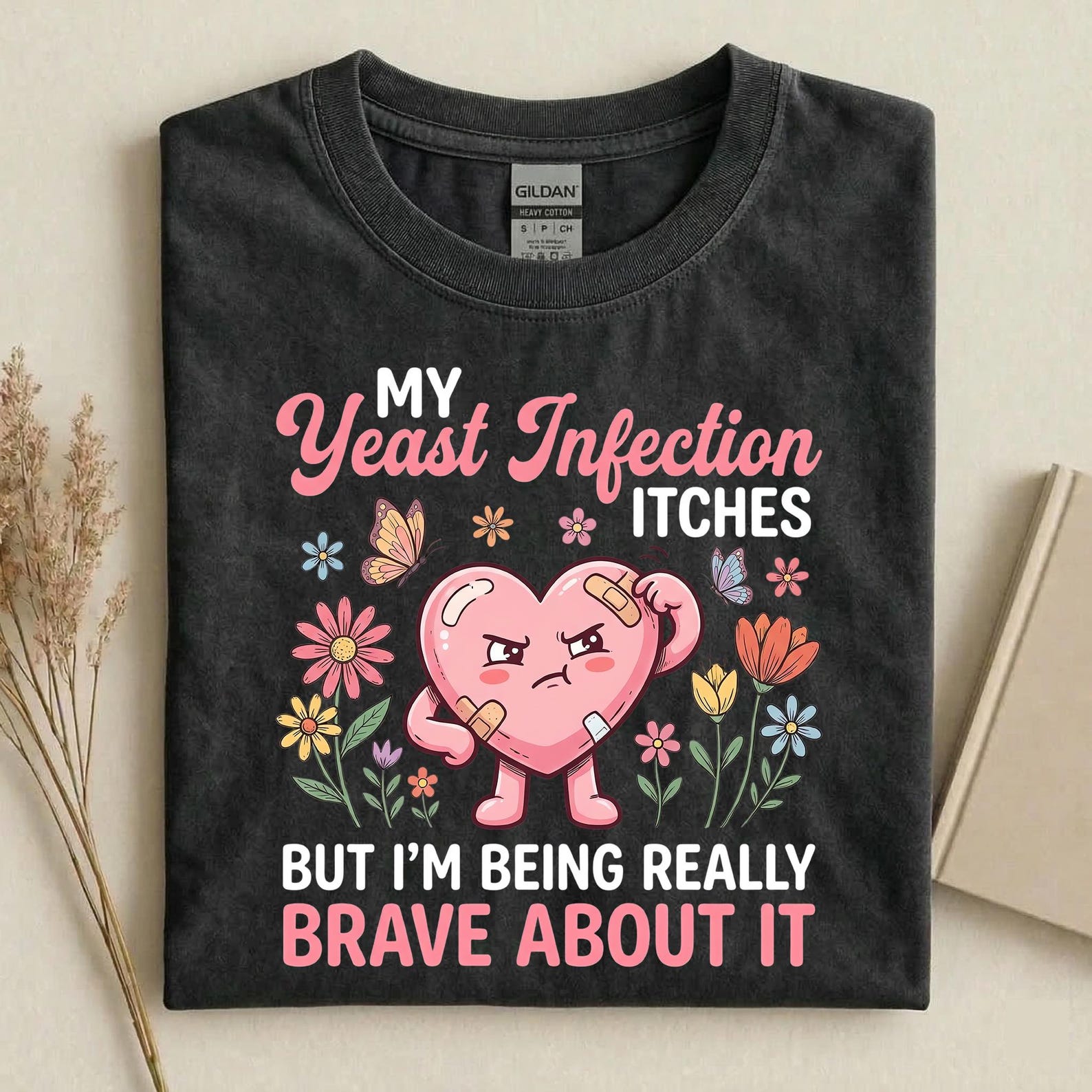 Funny Yeast Infection Shirt, My Yeast Infection Itches Tee, Adult Humor Graphic Tee, Sassy Feminine Humor Shirt, Sarcastic Quote T-Shirt 2XL