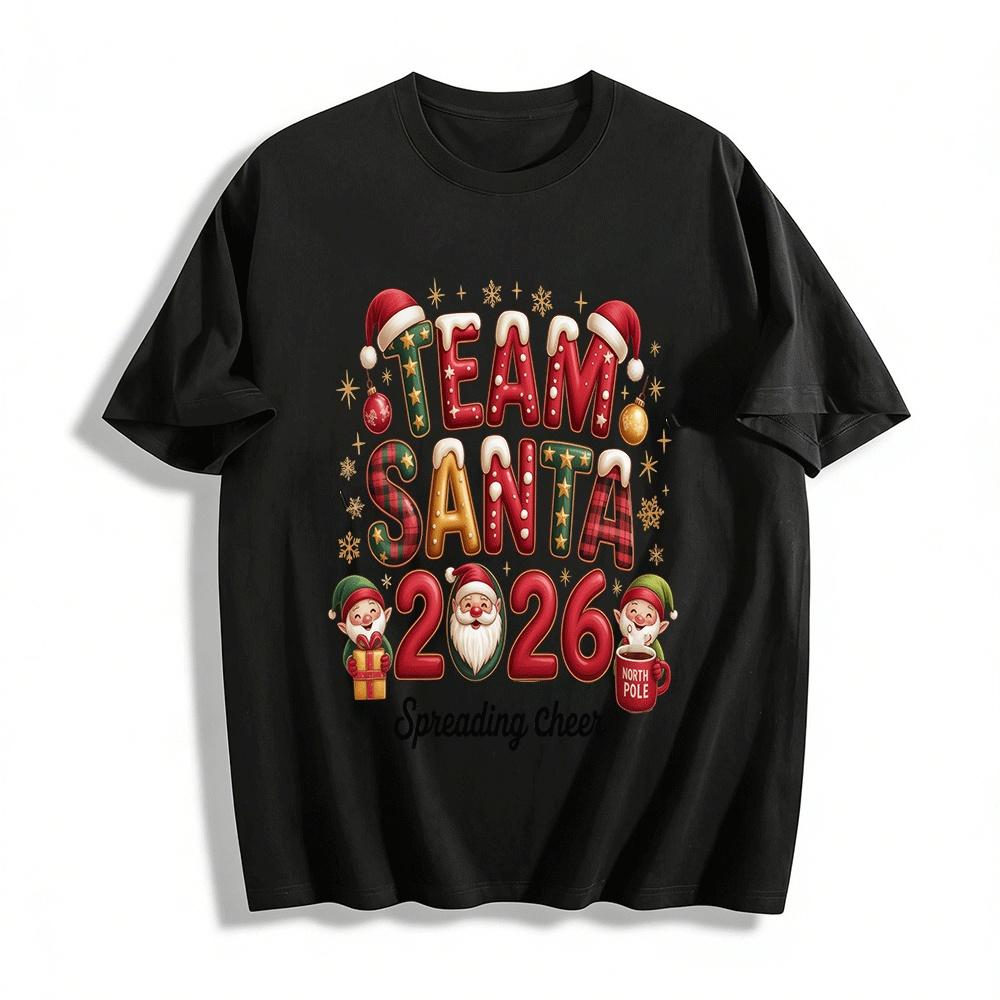 

Team Santa 2026 Spreading Cheer Festive Graphic Tee Pure cotton T-shirt 6XL