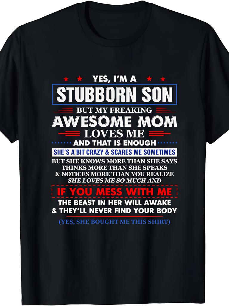 Unisex T-shirt Funny Stubborn Son Graphic T-Shirt - 180g Heavyweight , Unisex Casual Crew Neck Tee with Bold St