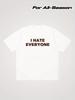 Plus Size, All Season Basic Style I HATE EVERYONE Print Street Casual Versatile Round Neck T Shirt M