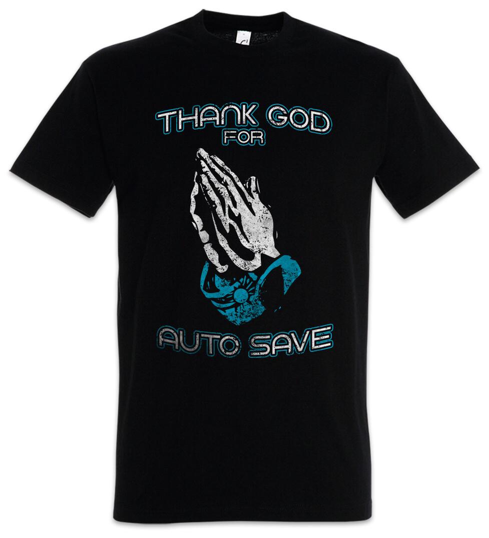 Thank God For Auto Save Mens T-Shirt Games Gaming Video PC Admin Computer Scientist 2XL