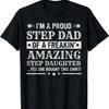 Step Daughter Stepdad T-Shirt