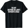 100% algodón Soy el Hijo Favorito de Mi Suegra Camiseta Divertida para Padres Hombres Mujeres
