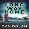 Long Way Home by Eva Dolan Paperback Book 9780099584391