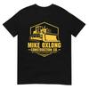 Mike Oxlong Funny Adult Humor Construction Heavy Equipment T-Shirt
