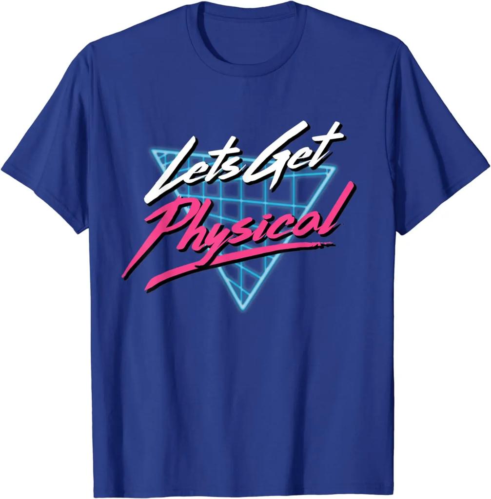 Lets Get Physical Workout Gym Tee Totally Rad Retro 80'S T-Shirt