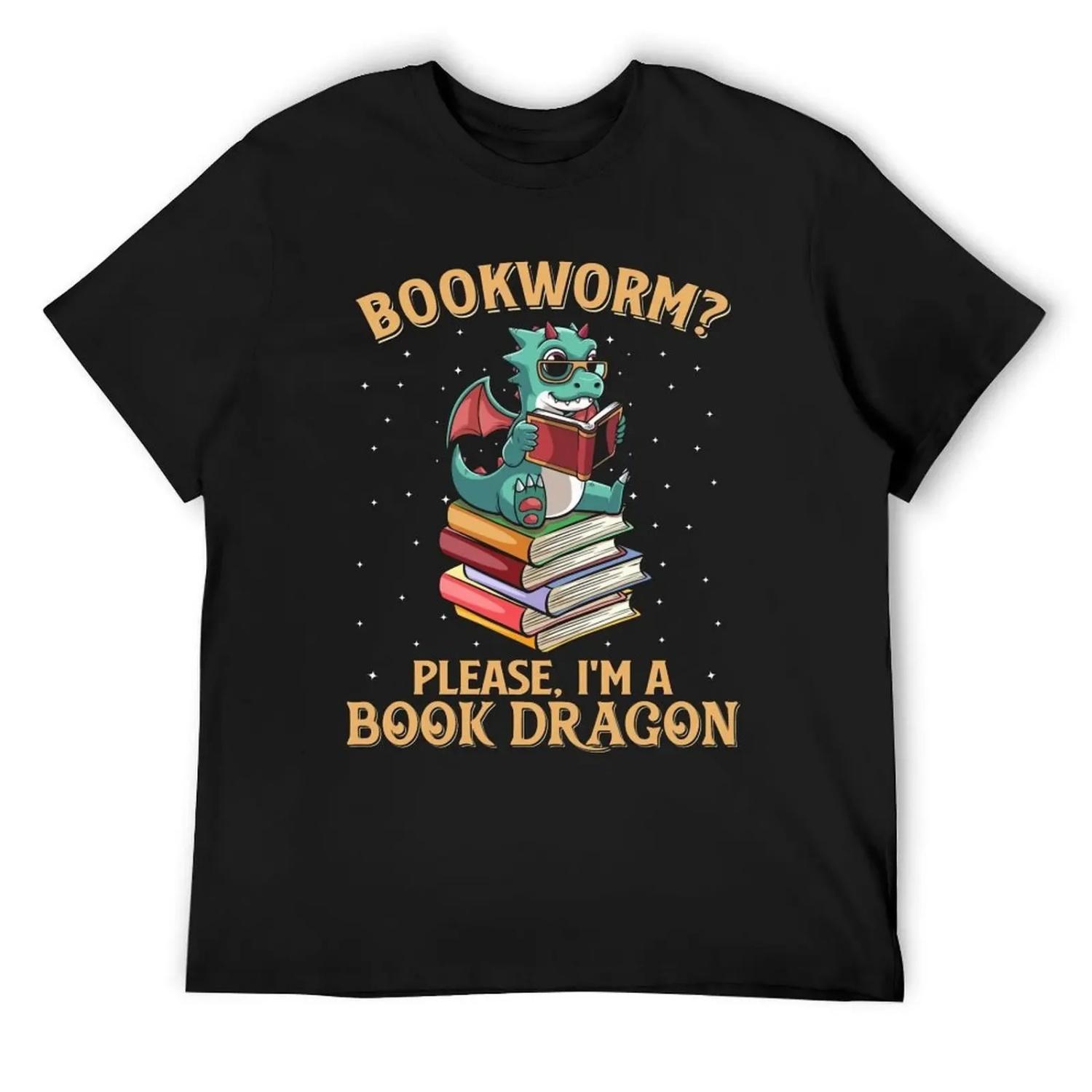 Bookworm Please I m A Book Dragon Book Lovers Day T-Shirt valentines clothes croswit shirt man sports fans mens fashion S