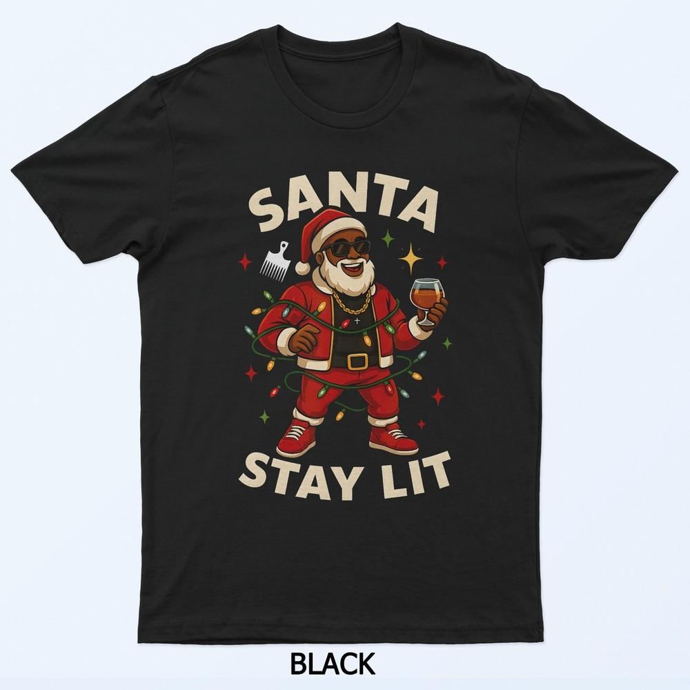 

Afro Santa Christmas Black Family Matching Santa Stay Lit T-Shirt M