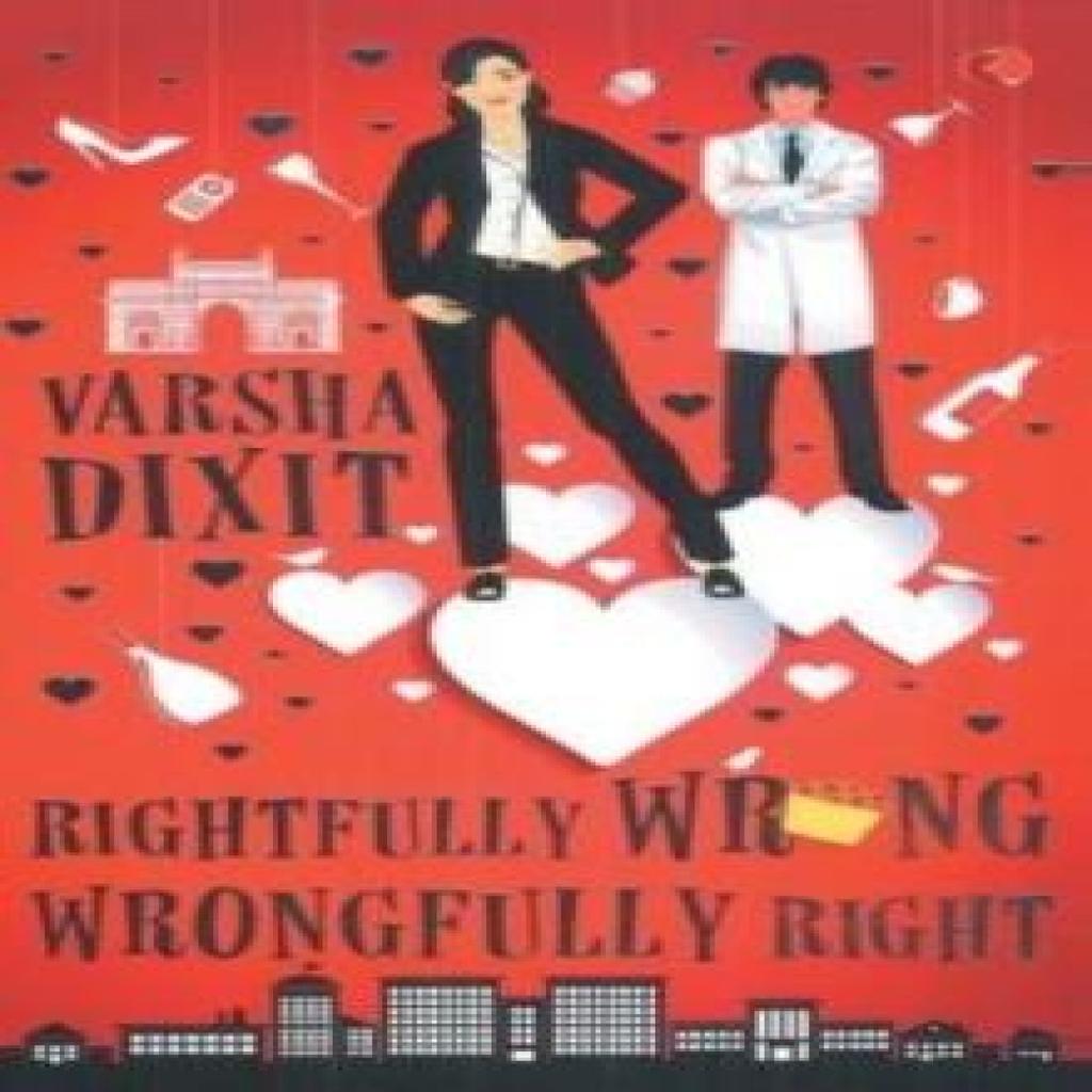 Rightfully Wrong Wrongfully Right by Varsha Dixit Paperback Book 9788129141972