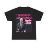 Grandpa Joe - I Popped My Pants 2 Unisex T Shirt